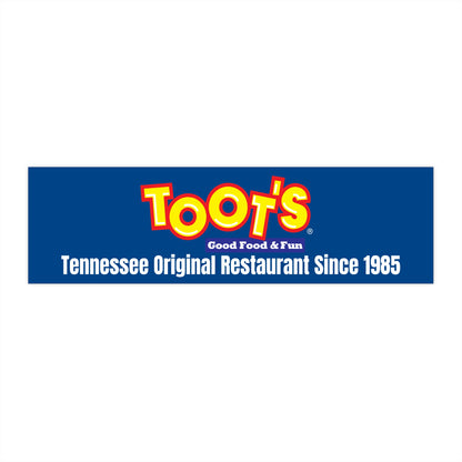 Toot's Bumper Stickers